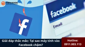 Tai sao may tinh vao facebook cham 23