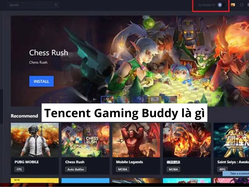 Tencent Gaming Buddy là gì? Hướng dẫn từ A - Z 1 Tencent Gaming Buddy là gì
