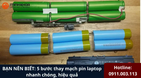 BẠN NÊN BIẾT: 5 bước thay mạch pin laptop nhanh chóng, hiệu quả 2 Thay mạch pin laptop