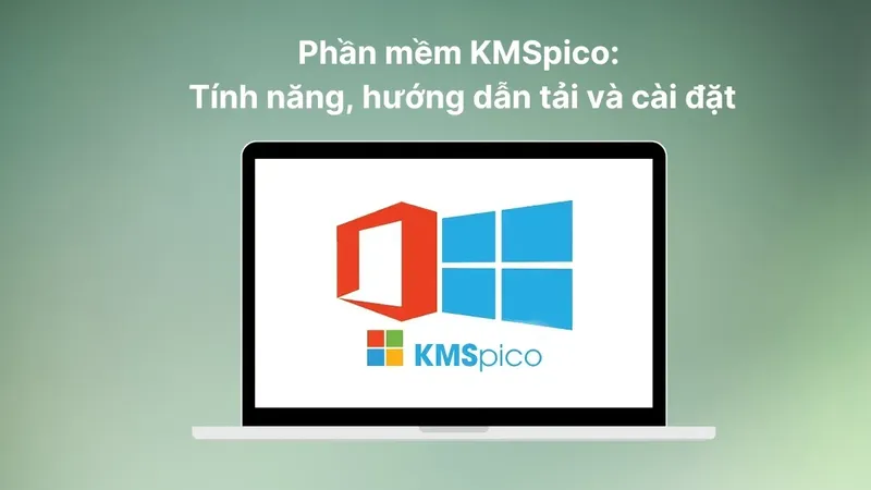 KMSPico là gì? Toàn bộ thông tin về phần mềm KMSPico 11 và KMSPico 11.2.1 mới nhất 1 KMSPico