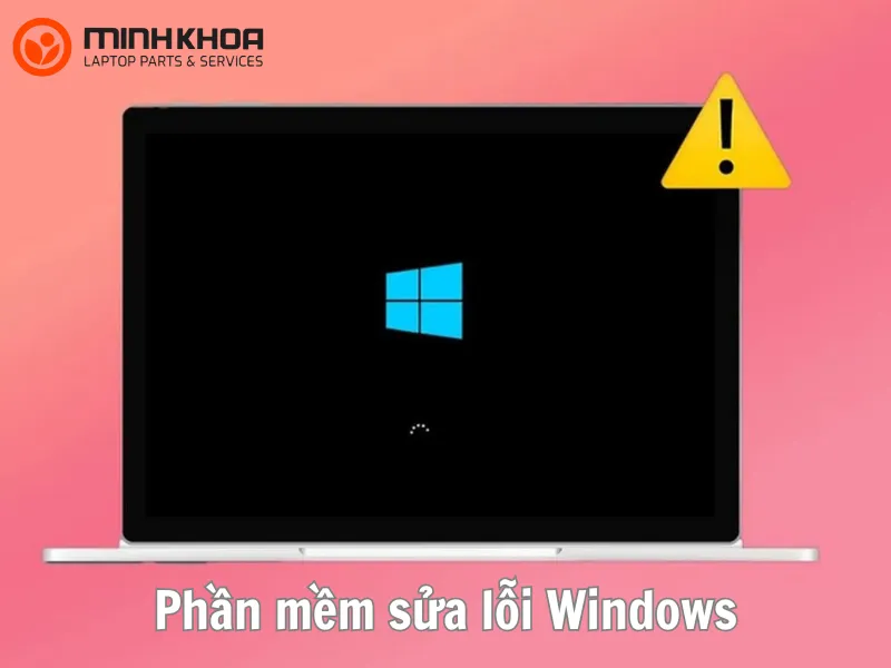 Phần mềm sửa lỗi Windows
