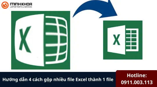 Hướng dẫn 4 cách gộp nhiều file Excel thành 1 file 1 Gop nhieu file Excel thanh 1 file 4