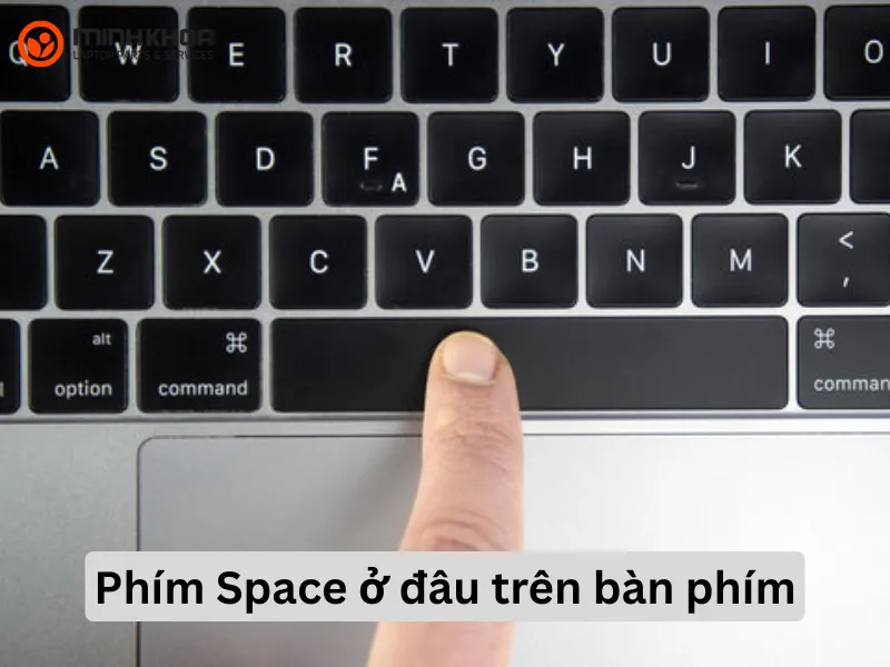 Phím Space ở đâu trên bàn phím (4)