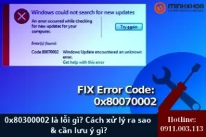 0x80300002 là lỗi gì (19)
