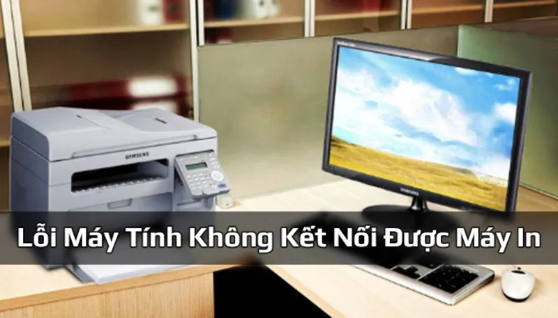 Máy tính không kết nối được máy in (38) Máy tính không kết nối được máy in (38)